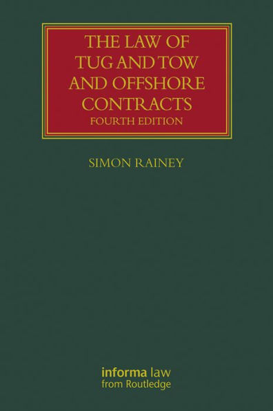 The Law of Tug and Tow and Offshore Contracts