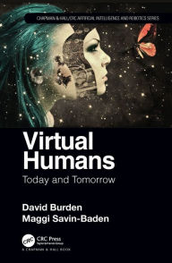 Title: Virtual Humans: Today and Tomorrow, Author: David Burden