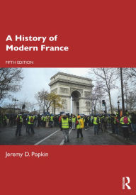 Title: A History of Modern France, Author: Jeremy D. Popkin