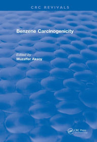 Title: Benzene Carcinogenicity, Author: Muzaffer Aksoy