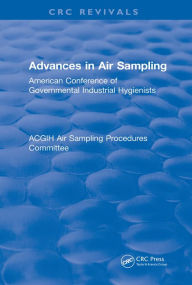 Title: Advances In Air Sampling: American Conference of Governmental Industrial Hygienists, Author: American Conference of Governmental Industrial Hygienists