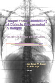 Title: Computational Modelling of Objects Represented in Images. Fundamentals, Methods and Applications: Proceedings of the International Symposium CompIMAGE 2006 (Coimbra, Portugal, 20-21 October 2006), Author: João Manuel R.S. Tavares