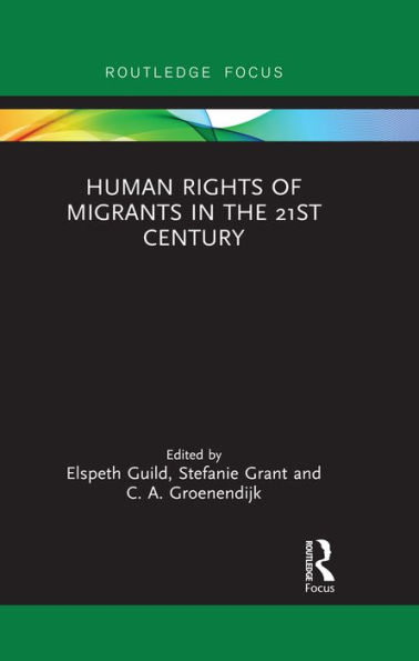 Human Rights of Migrants in the 21st Century