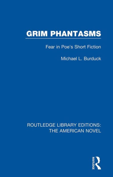 Grim Phantasms: Fear in Poe's Short Fiction