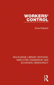 Title: Workers' Control, Author: Ernie Roberts