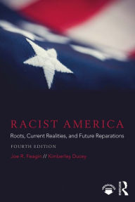 Free english books download audio Racist America: Roots, Current Realities, and Future Reparations ePub PDB PDF by Joe R. Feagin, Kimberley Ducey 9781032678672 (English literature)