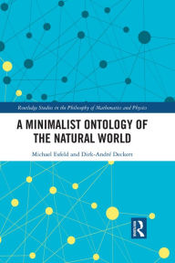 Title: A Minimalist Ontology of the Natural World, Author: Michael Esfeld