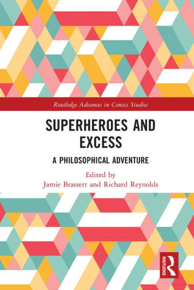 Superheroes and Excess: A Philosophical Adventure