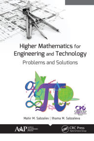 Title: Higher Mathematics for Engineering and Technology: Problems and Solutions, Author: Mahir M. Sabzaliev