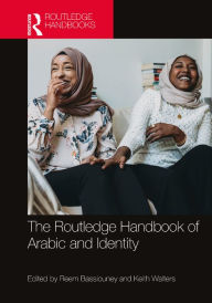 Title: The Routledge Handbook of Arabic and Identity, Author: Reem Bassiouney