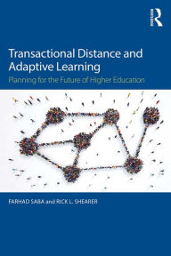 Title: Transactional Distance and Adaptive Learning: Planning for the Future of Higher Education, Author: Farhad Saba