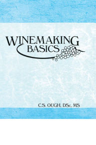 Title: Winemaking Basics, Author: C S Ough