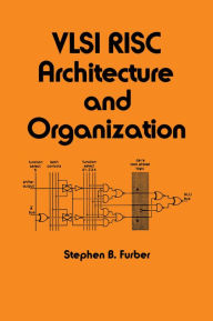 Title: VLSI Risc Architecture and Organization, Author: S.B. Furber