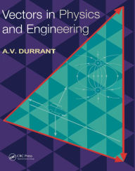 Title: Vectors in Physics and Engineering, Author: Alan Durrant
