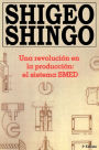Una revolutión en la productión: el sistema SMED, 3a Edicion