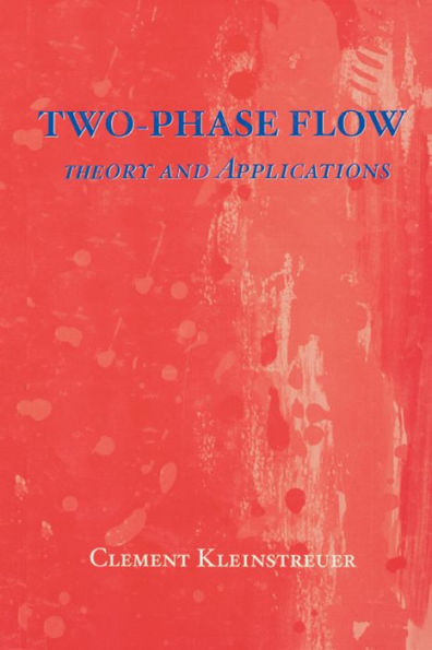 Two-Phase Flow: Theory and Applications