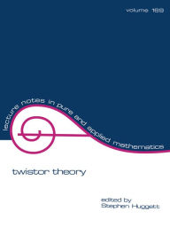 Title: Twistor Theory, Author: Stephen Huggett