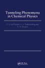 Tunneling Phenomena in Chemical Physics