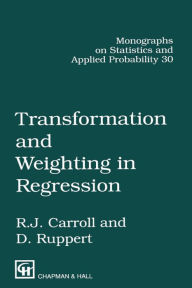 Title: Transformation and Weighting in Regression, Author: Raymond J. Carroll