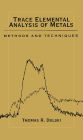 Trace Elemental Analysis of Metals: Methods and Techniques