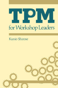 Title: TPM for Workshop Leaders, Author: Shirose Kunio