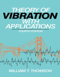 Title: Theory of Vibration with Applications, Author: William Thomson