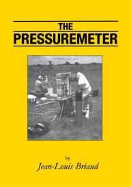 Title: The Pressuremeter, Author: Jean-Louis Briaud