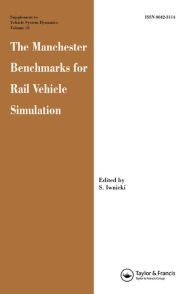 Title: The Manchester Benchmarks for Rail Vehicle Simulation, Author: S. Iwnicki