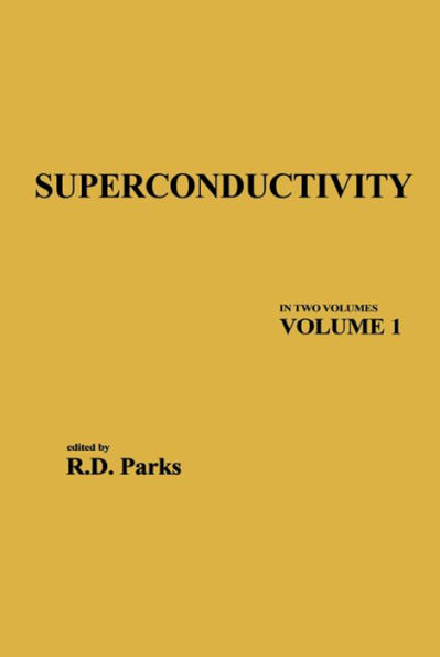 Superconductivity: In Two Volumes: Volume 1