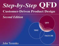 Title: Step-by-Step QFD: Customer-Driven Product Design, Second Edition, Author: John Terninko