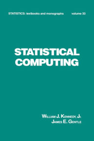 Title: Statistical Computing, Author: William J. Kennedy