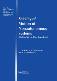 Title: Stability of Motion of Nonautonomous Systems (Methods of Limiting Equations): (Methods of Limiting Equations, Author: Junji Kato