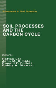 Title: Soil Processes and the Carbon Cycle, Author: Rattan Lal