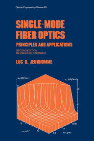 Title: Single-Mode Fiber Optics: Prinicples and Applications, Second Edition,, Author: Jeunhomme