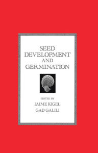 Title: Seed Development and Germination, Author: Jaime Kigel