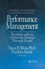 Title: Reengineering Performance Management Breakthroughs in Achieving Strategy Through People, Author: Tracey Weiss