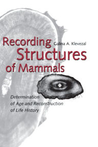 Title: Recording Structures of Mammals, Author: Galina A. Klevezal