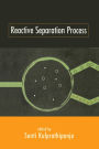 Reactive Separation Processes