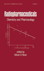 Title: Radiopharmaceuticals: Chemistry and Pharmacology, Author: Adrain D. Nunn