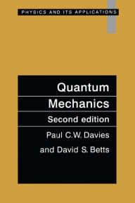 Title: Quantum Mechanics, Second edition, Author: Paul C.W. Davies