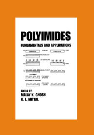 Title: Polyimides: Fundamentals and Applications, Author: Malay Ghosh