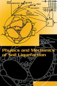 Title: Physics and Mechanics of Soil Liquefaction, Author: Poul V. Lade