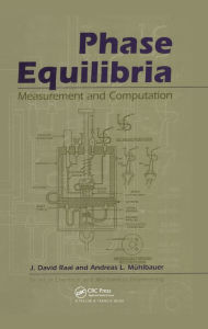 Title: Phase Equilibria: Measurement & Computation, Author: Andreas L. Muhlbauer