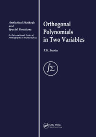 Title: Orthogonal Polynomials in Two Variables, Author: P.K. Suetin