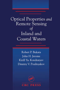 Title: Optical Properties and Remote Sensing of Inland and Coastal Waters, Author: Robert P. Bukata