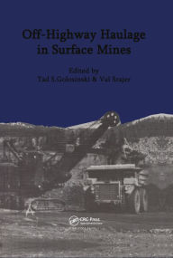 Title: Off-highway Haulage in Surface Mines: Proceedings of the international symposium, Edmonton, 15-17 May 1989, Author: Tad.S. Golosinski