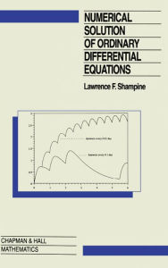 Title: Numerical Solution of Ordinary Differential Equations, Author: L.F. Shampine