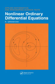 Title: Nonlinear Ordinary Differential Equations, Author: R. Grimshaw