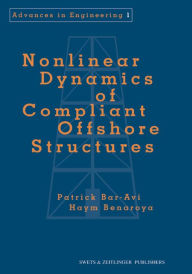 Title: Nonlinear Dynamics of Compliant Offshore Structures, Author: Patrick Bar-Avi