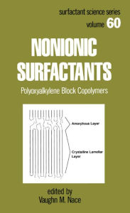 Title: Nonionic Surfactants: Polyoxyalkylene Block Copolymers, Author: Vaughn Nace